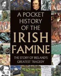 A Pocket History of the Irish Famine