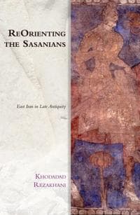 Reorienting the Sasanians
