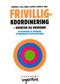 Frivilligkoordinering. Hvorfor og hvordan?