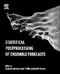 Statistical Postprocessing of Ensemble Forecasts