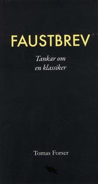 Faustbrev : Tankar om en klassiker