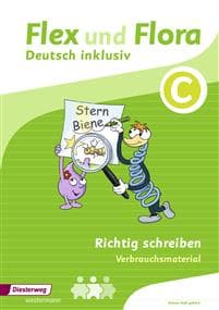 Flex und Flora - Zusatzmaterial. Richtig schreiben inklusiv C