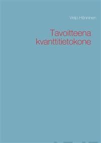 Tavoiteena kvanttitietokone