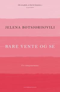 Bare vente og se