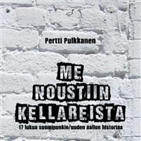 Me noustiin kellareista