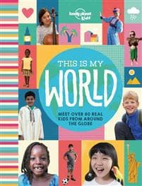 Lonely Planet Kids This Is My World