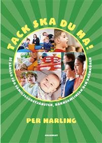 Tack ska du ha! : 30 sånger för familjegudstjänsten, barnsamlingen och barnkören