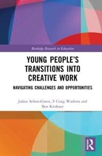 Young People’s Transitions into Creative Work