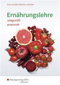 Ernährungslehre zeitgemäß, praxisnah. Schulbuch