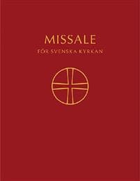 Missale för Svenska kyrkan : ordningar för den allmänna gudstjänsten med musik samt musik i de kyrkliga handlingarna enligt Kyrkohandbok för Svenska kyrkan del 1
