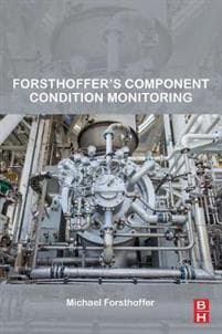 Forsthoffer’s Component Condition Monitoring