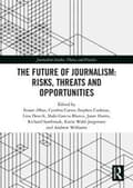 Miniatyrbillede 1 af 2: The Future of Journalism: Risks, Threats and Opportunities
