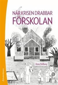 När krisen drabbar förskolan