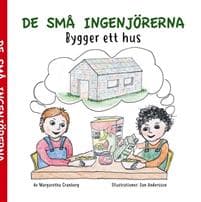 De små ingenjörerna : Bygger ett hus