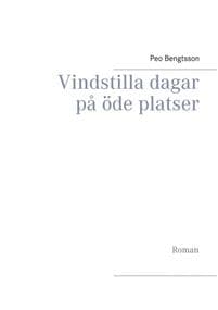 Vindstilla dagar på öde platser : Roman