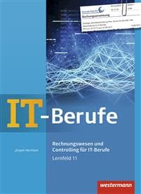 IT-Berufe. Rechnungswesen und Controlling für IT-Berufe: Schulbuch