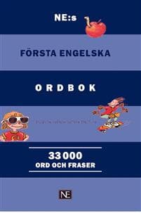 NE:s första engelska ordbok : engelsk-svensk/svensk-engelsk 33000 ord och f