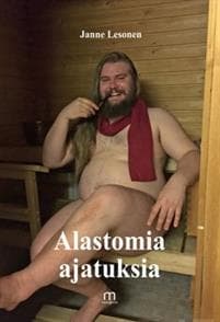 Alastomia ajatuksia