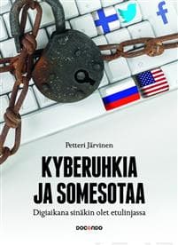 Kyberuhkia ja somesotaa