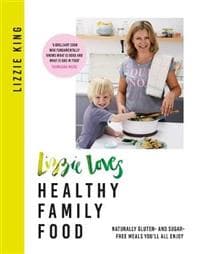 Lizzie Loves Healthy Family Food