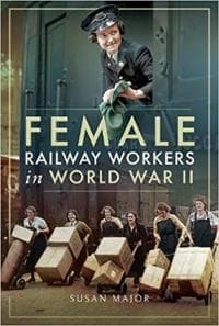 Female Railway Workers in World War II