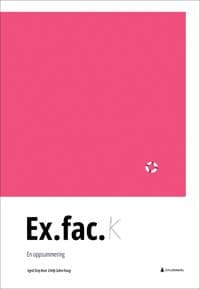 Ex.fac.; en oppsummering