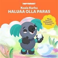 Koala Karhu haluaa olla paras