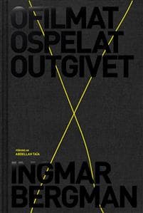 Ofilmat, ospelat, outgivet