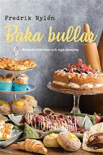Baka bullar : Älskade klassiker och nya favoriter