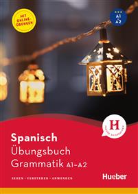 Spanisch - Übungsbuch Grammatik A1-A2