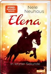 Elena - Ein Leben für Pferde 7: In letzter Sekunde