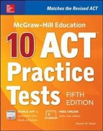 McGraw-Hill Education: 10 ACT Practice Tests, Fifth Edition