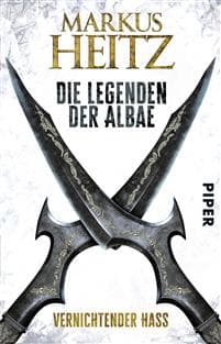 Die Legenden der Albae 02. Vernichtender Hass