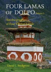 Four Lamas Of Dolpo: Autobiographies Of Four Tibetan Lamas (16th - 18th Centuries): Volume 1