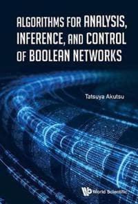 Algorithms For Analysis, Inference, And Control Of Boolean Networks
