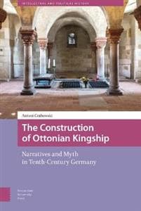 The Construction of Ottonian Kingship