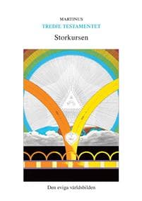 Storkursen : den eviga världsbilden