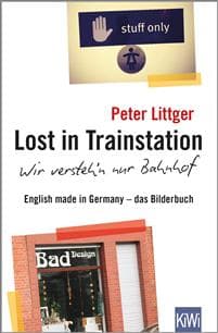 Lost in Trainstation - wir versteh'n nur Bahnhof