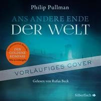 His Dark Materials 4: Ans andere Ende der Welt
