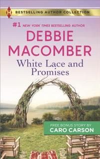 White Lace and Promises & Yours to Keep: A 2-In-1 Collection