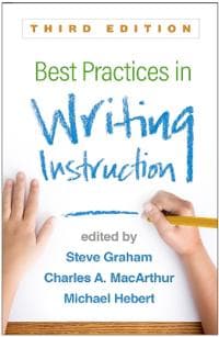 Best Practices in Writing Instruction, Third Edition