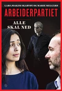 Arbeiderpartiet; alle skal ned