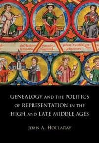 Genealogy and the Politics of Representation in the High and Late Middle Ages