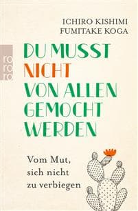 Du musst nicht von allen gemocht werden