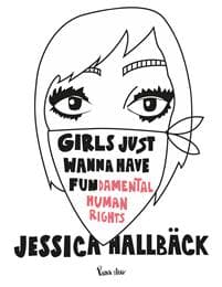 Girls just wanna have fun(damental human rights)