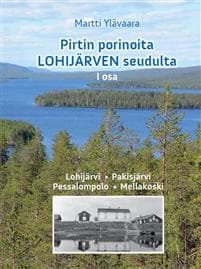 Pirtin porinoita Lohijärven seudulta