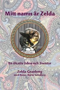 Mitt namn är Zelda : en ökatts öden och äventyr