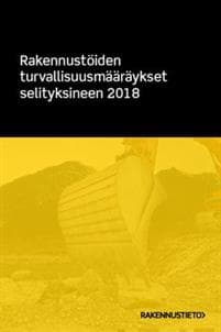 Rakennustöiden turvallisuusmääräykset selityksineen 2018