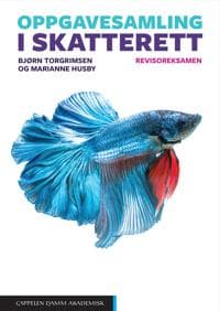 Oppgavesamling i skatterett; revisoreksamen