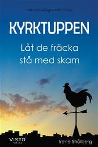 Kyrktuppen Låt de fräcka stå med skam